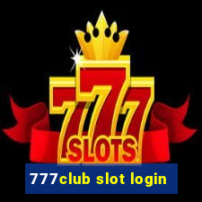 777club slot login