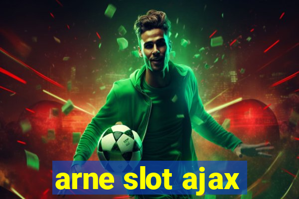 arne slot ajax