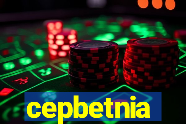 cepbetnia