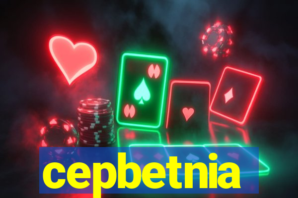 cepbetnia