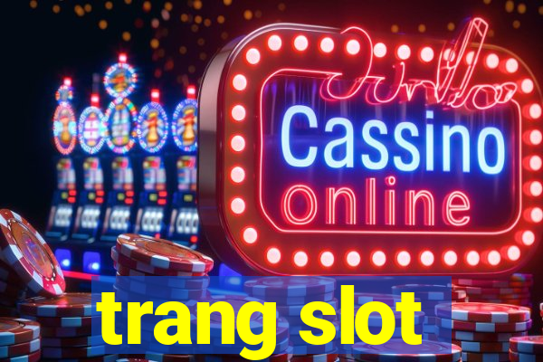 trang slot