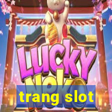 trang slot