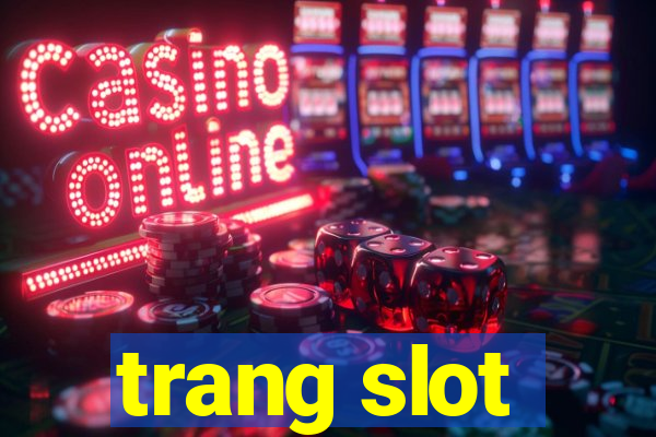 trang slot