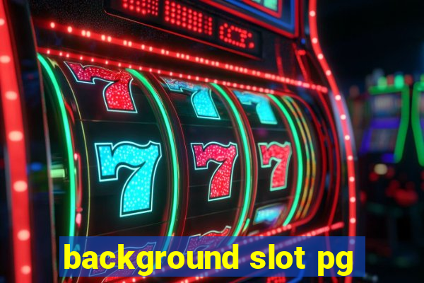 background slot pg