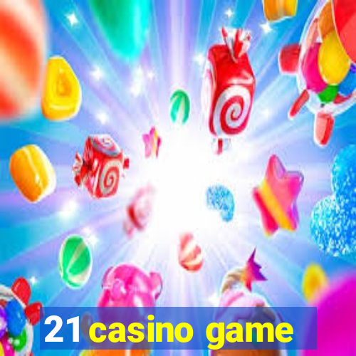 21 casino game