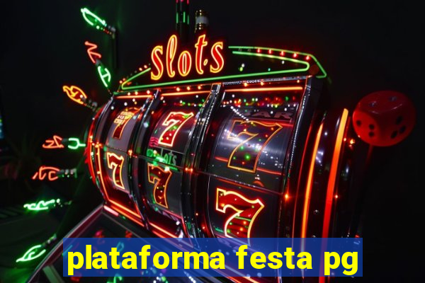 plataforma festa pg