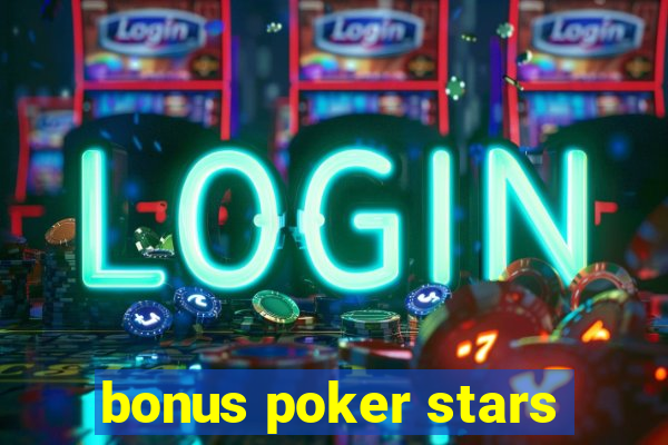 bonus poker stars