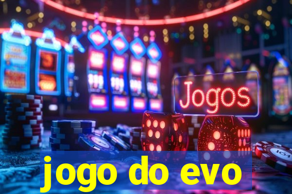 jogo do evo