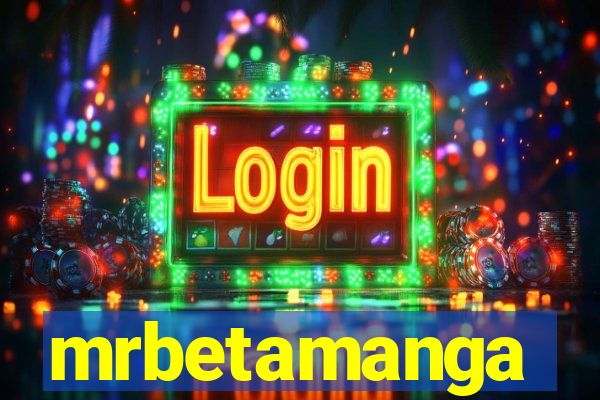 mrbetamanga