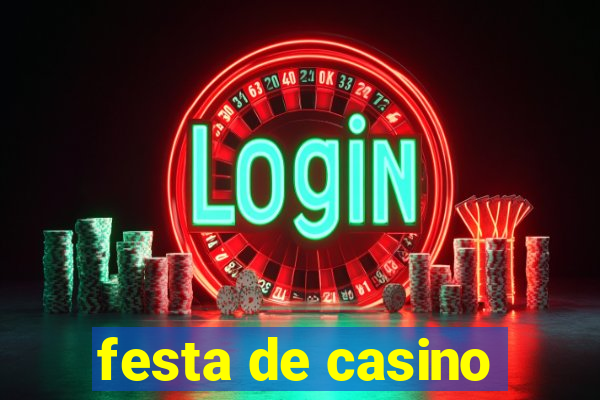 festa de casino