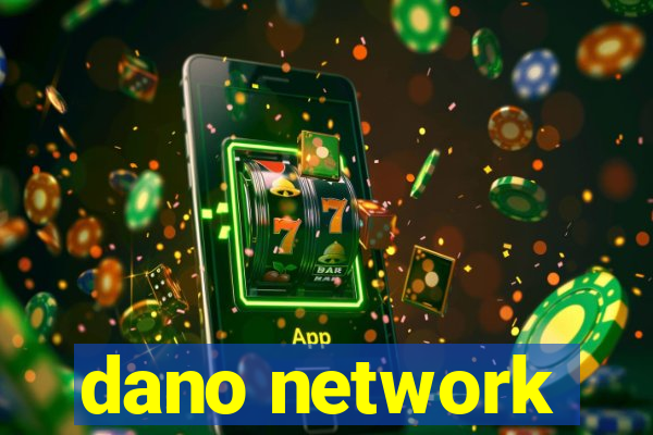 dano network