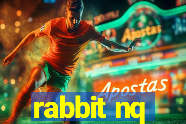 rabbit nq