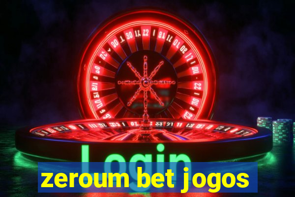 zeroum bet jogos