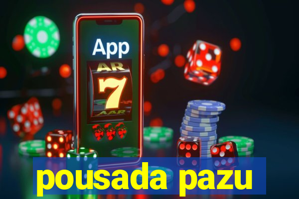 pousada pazu