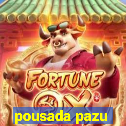 pousada pazu