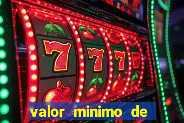 valor minimo de deposito estrela bet