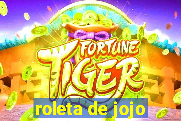 roleta de jojo