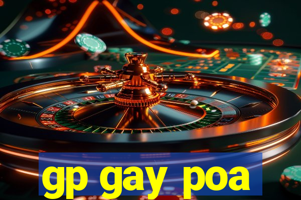 gp gay poa