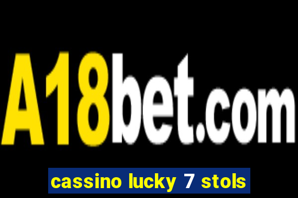 cassino lucky 7 stols