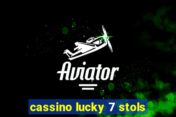 cassino lucky 7 stols