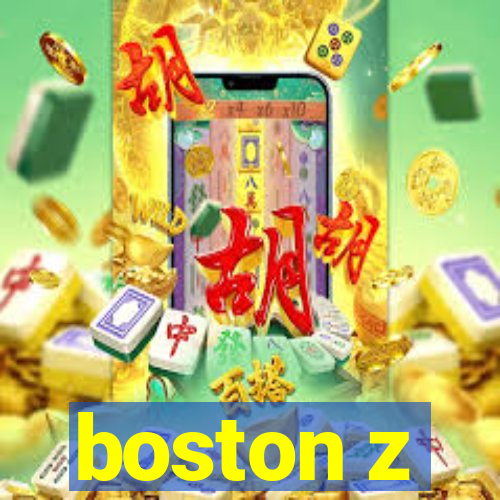 boston z