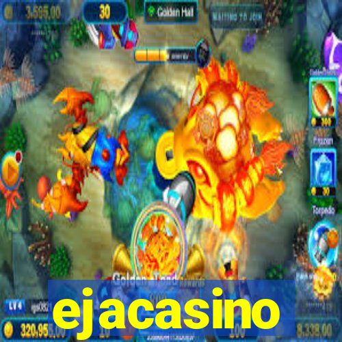 ejacasino