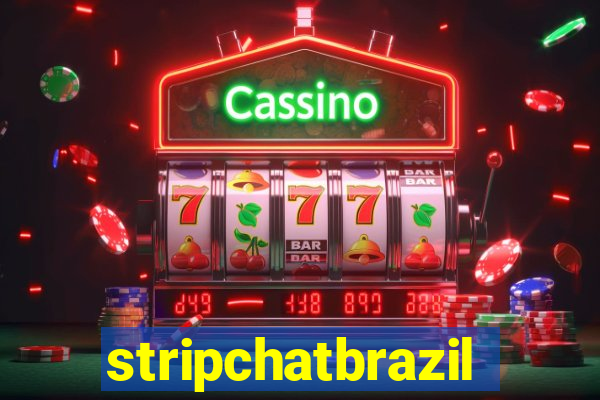 stripchatbrazil