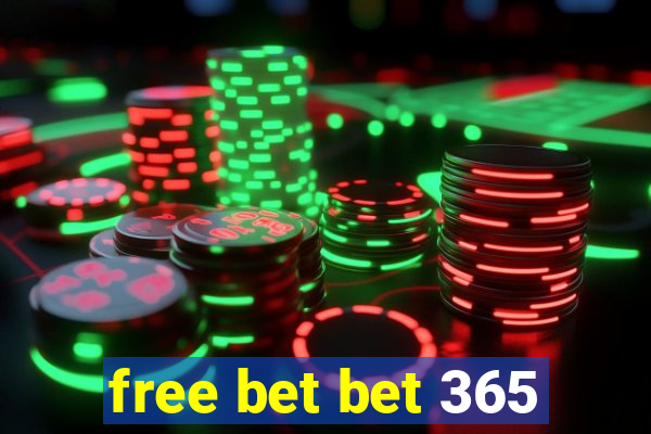 free bet bet 365