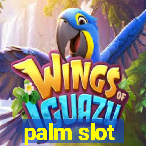 palm slot