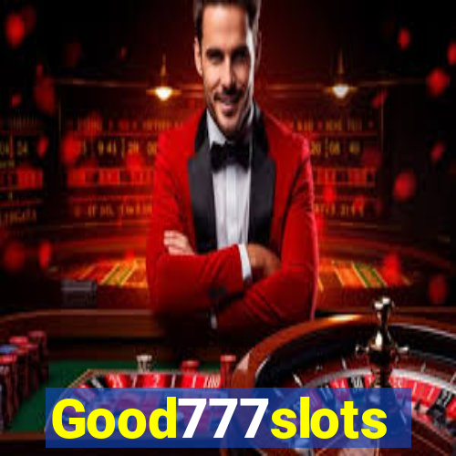 Good777slots