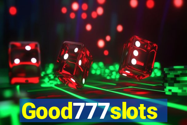 Good777slots