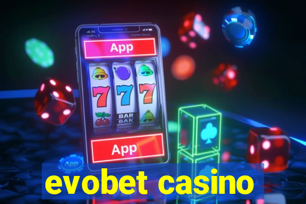 evobet casino