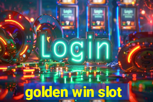 golden win slot