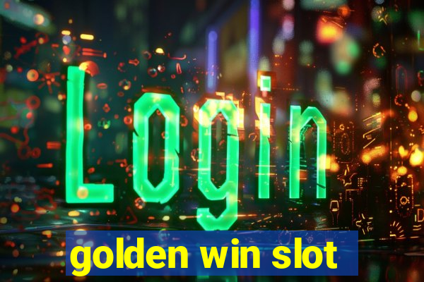 golden win slot