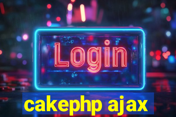 cakephp ajax