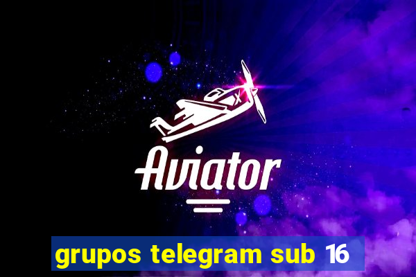 grupos telegram sub 16