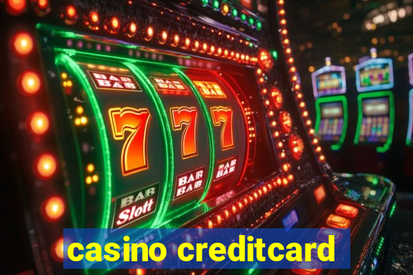 casino creditcard