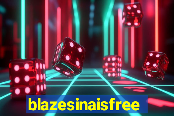 blazesinaisfree