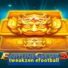 tweakzen efootball