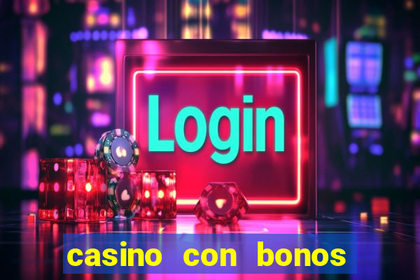 casino con bonos sin depósito