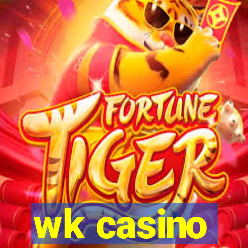 wk casino