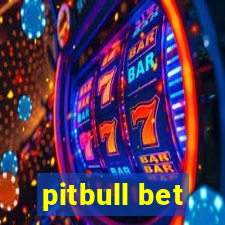 pitbull bet