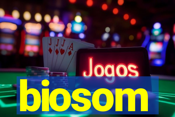 biosom