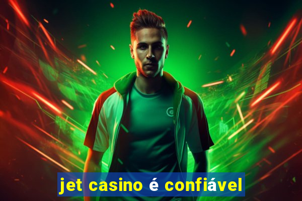 jet casino é confiável