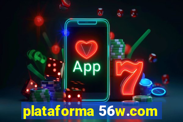 plataforma 56w.com