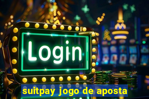 suitpay jogo de aposta