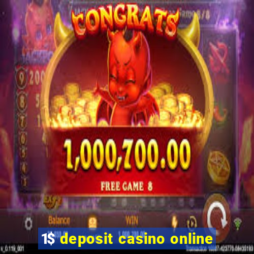 1$ deposit casino online