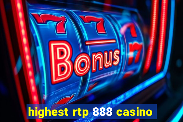 highest rtp 888 casino