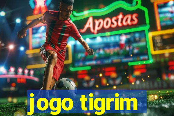 jogo tigrim