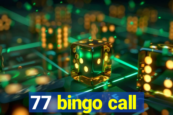 77 bingo call